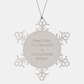 Keep Calm Correctional Officer Gifts, Funny Snowflake Ornament for Men, Women, and Friends, from Family, Christmas Unique Gifts - Image 1